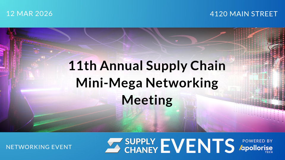 11th Annual Supply Chain Mini-Mega Networking Meeting