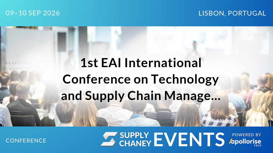 1st EAI International Conference on Technology and Supply Chain Management
